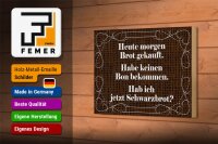 Holzschild Spruch 18x12cm heute morgen Brot gekauft