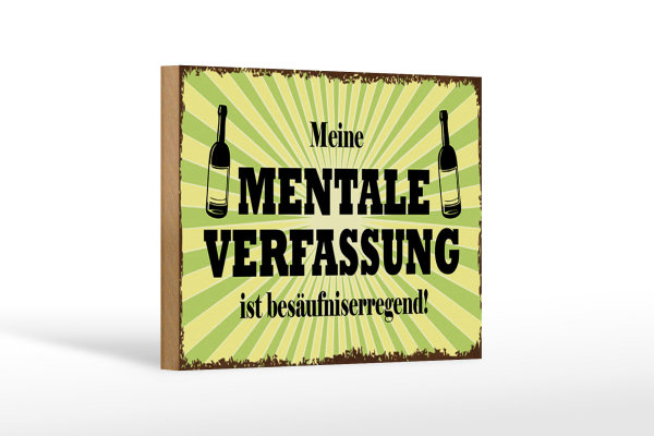 Holzschild Alkohol 18x12cm meine mentale Verfassung ist