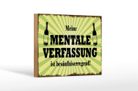 Holzschild Alkohol 18x12cm meine mentale Verfassung ist
