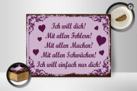 Holzschild Spruch 30x40 cm Ich will dich. Mit allen Fehlern Deko Schild