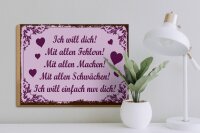 Holzschild Spruch 30x40 cm Ich will dich. Mit allen Fehlern Deko Schild