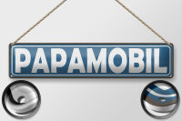 Blechschild Hinweis 46x10 cm Papamobil blaues Deko Schild