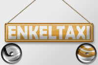 Blechschild Hinweis 46x10 cm Enkeltaxi oranges Deko Schild