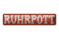 Blechschild Hinweis 46x10 cm Ruhrpott rotes Deko Schild