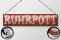 Blechschild Hinweis 46x10 cm Ruhrpott rotes Deko Schild