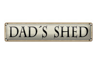 Blechschild Hinweis 46x10 cm Dad´s Shed beige Deko...
