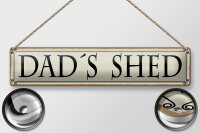 Blechschild Hinweis 46x10 cm Dad´s Shed beige Deko...