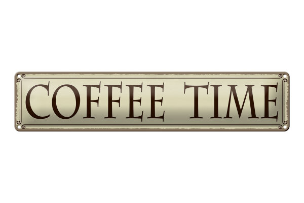 Blechschild Hinweis 46x10 cm Coffee time beige Deko Schild