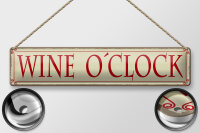 Blechschild Hinweis 46x10 cm Wine o´clock beige Deko Schild