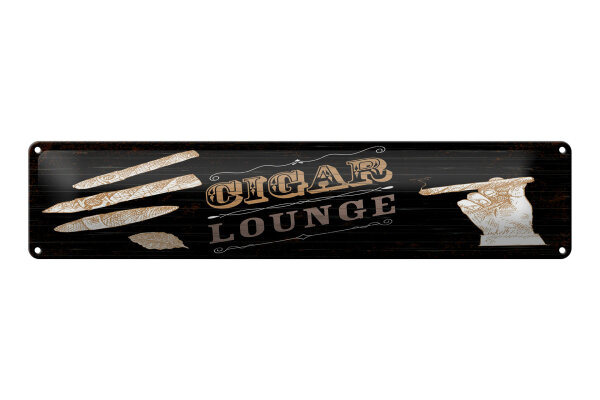 Blechschild Hinweis 46x10 cm Cigar Lounge schwarzes Deko Schild