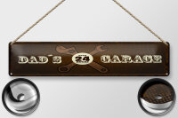 Blechschild Hinweis 46x10 cm Dad´s Garage open 24...