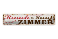 Blechschild Hinweis 46x10 cm Rauch und Sauf Zimmer Deko...