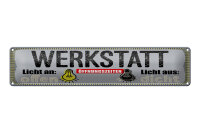 Blechschild Spruch 46x10 cm Werkstatt Licht an offen Licht aus dicht Schild