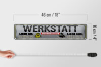 Blechschild Spruch 46x10 cm Werkstatt Licht an offen Licht aus dicht Schild