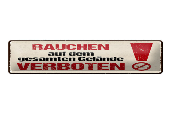 Blechschild Hinweis 46x10 cm Rauchen auf dem gesamten Gelände verboten Schild