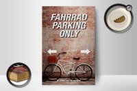 Holzschild Spruch 12x18cm Fahrrad parking only all others
