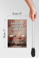 Holzschild Spruch 12x18cm Fahrrad parking only all others