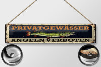 Blechschild Hinweis 46x10 cm Privatgewässer Angeln...