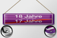 Blechschild Hinweis 46x10 cm 18 Jahre 17 Jahre lila Ortsschild