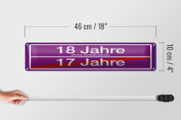 Blechschild Hinweis 46x10 cm 18 Jahre 17 Jahre lila Ortsschild