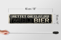 Blechschild Spruch 46x10 cm Rettet die Welt es ist der einzige Planet mit Bier