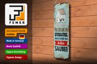 Blechschild Spruch 46x10 cm Fühl dich wie Zuhause Mach schon mal Küche sauber