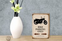 Holzschild Spruch 12x18cm Bike parking only Motorrad