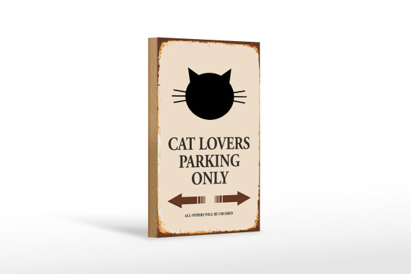 Holzschild Spruch 12x18cm cat lovers parking only Katze
