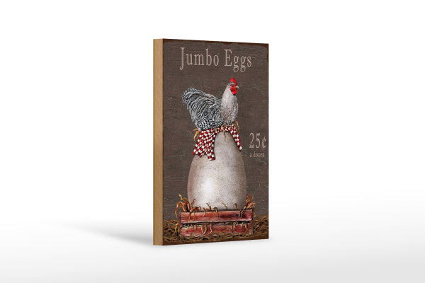 Holzschild Spruch 12x18cm Huhn jumbo Eggs 25 c a dozen