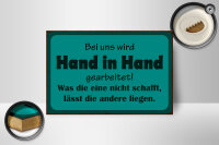 Holzschild Spruch 18x12cm bei uns Hand in Hand gearbeitet
