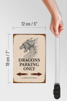 Holzschild Spruch 12x18cm Dragons parking only