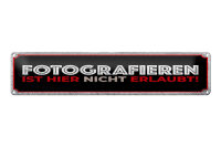 Blechschild Hinweis 46x10 cm Fotografieren ist hier nicht...