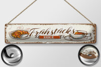 Blechschild Hinweis 46x10 cm Frühstücksecke...