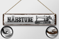 Blechschild Hinweis 46x10 cm Retro Nähstube...