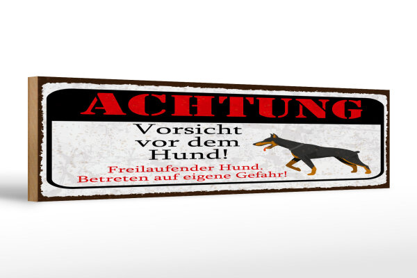 Holzschild Hinweis 46x10 cm Achtung Vorsicht vor dem Hund Deko Schild