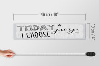 Holzschild Spruch 46x10 cm Today i choose joy weißes Deko Schild