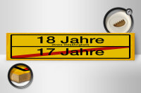 Holzschild Hinweis 46x10 cm 18 Jahre Kreis...
