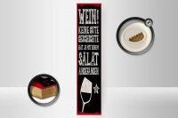 Holzschild Spruch 46x10 cm Wein keine gute Geschichte hat mit Salat angefangen