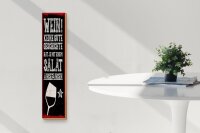 Holzschild Spruch 46x10 cm Wein keine gute Geschichte hat mit Salat angefangen