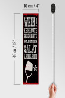 Holzschild Spruch 46x10 cm Wein keine gute Geschichte hat mit Salat angefangen