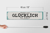 Holzschild Spruch 46x10 cm Vergiss nicht glücklich zu sein weißes Deko Schild