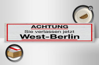Holzschild Hinweis 46x10 cm Achtung Sie verlassen jetzt...