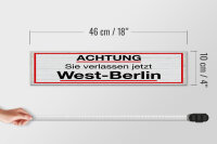 Holzschild Hinweis 46x10 cm Achtung Sie verlassen jetzt West Berlin Deko Schild