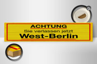 Holzschild Hinweis 46x10 cm Achtung Sie verlassen jetzt...
