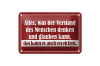 Blechschild Zitat 12x18 cm was der Verstand denken kann,...