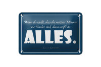 Blechschild Zitat 12x18 cm Männer wie Kinder sind,...