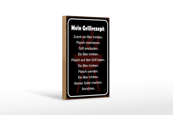 Holzschild Spruch 12x18cm Mein Grillrezept zuerst ein Bier