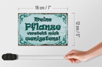 Holzschild Spruch 18x12cm meine Pflanze versteht mich