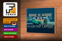 Holzschild Spruch 12x18 cm home is where we park our Camper Deko Schild
