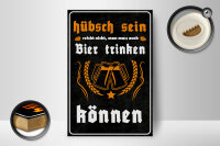 Holzschild Alkohol 12x18 cm hübsch sein reicht nicht...